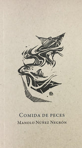 COMIDA DE PECES - Manolo Núñez Negrón