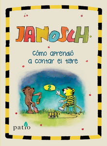 CÓMO APRENDIÓ A CONTAR EL TIGRE - Janosch