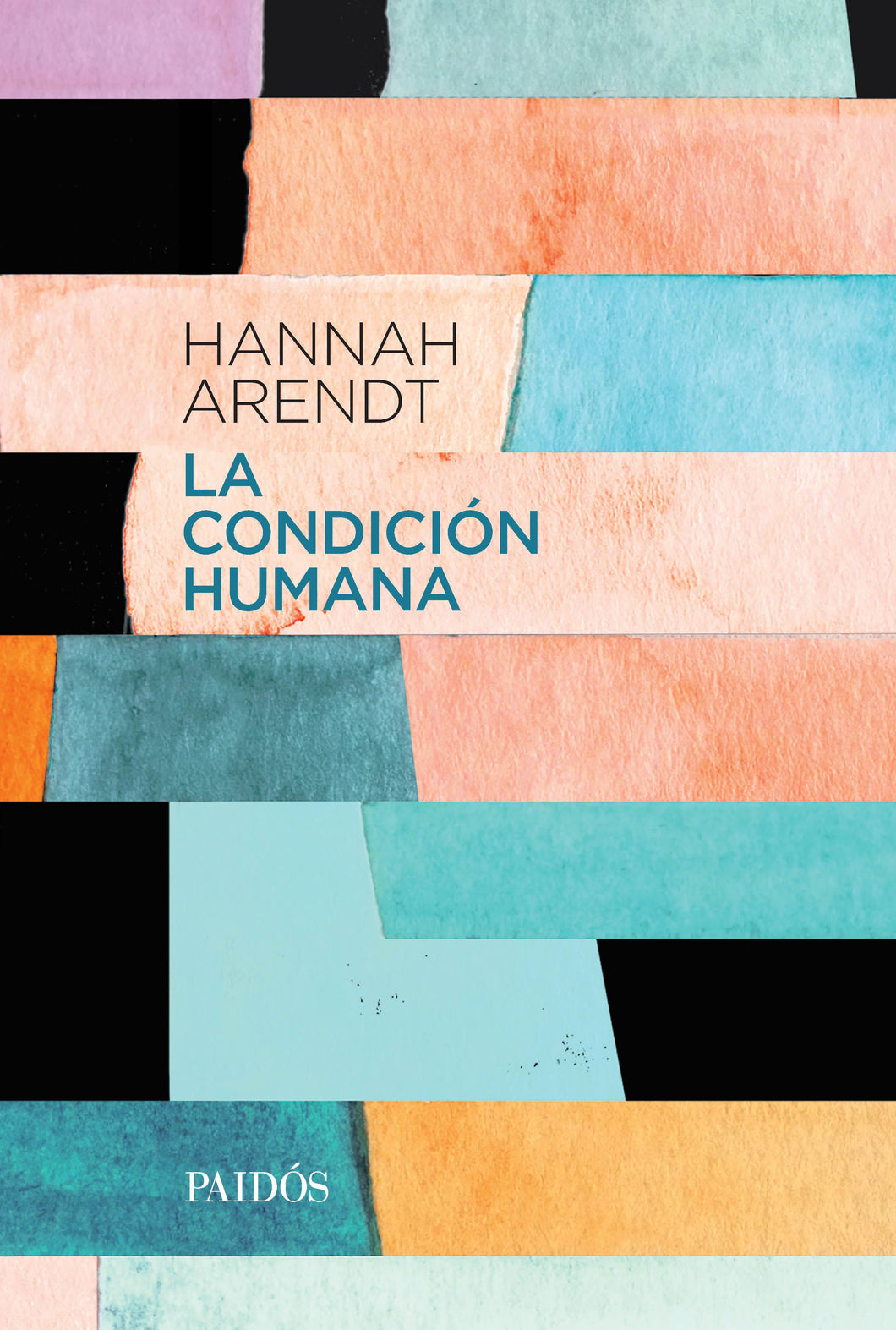LA CONDICIÓN HUMANA - Hannah Arendt