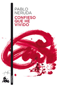 CONFIESO QUE HE VIVIDO - Pablo Neruda