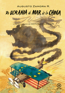 DE UCRANIA AL MAR DE LA CHINA - Augusto Zamora R.