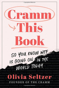 CRAMM THIS BOOK - Olivia Seltzer