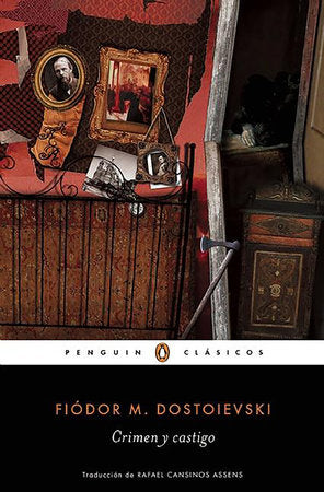 CRIMEN Y CASTIGO - Fiodor M. Dostoievski