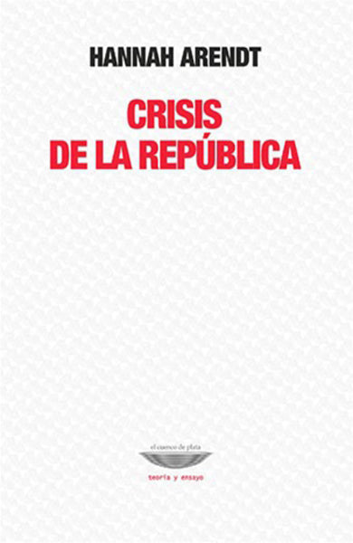 CRISIS DE LA REPÚBLICA - Hannah Arendt