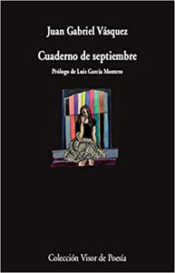 CUADERNO DE SEPTIEMBRE - Juan Gabriel Vásquez