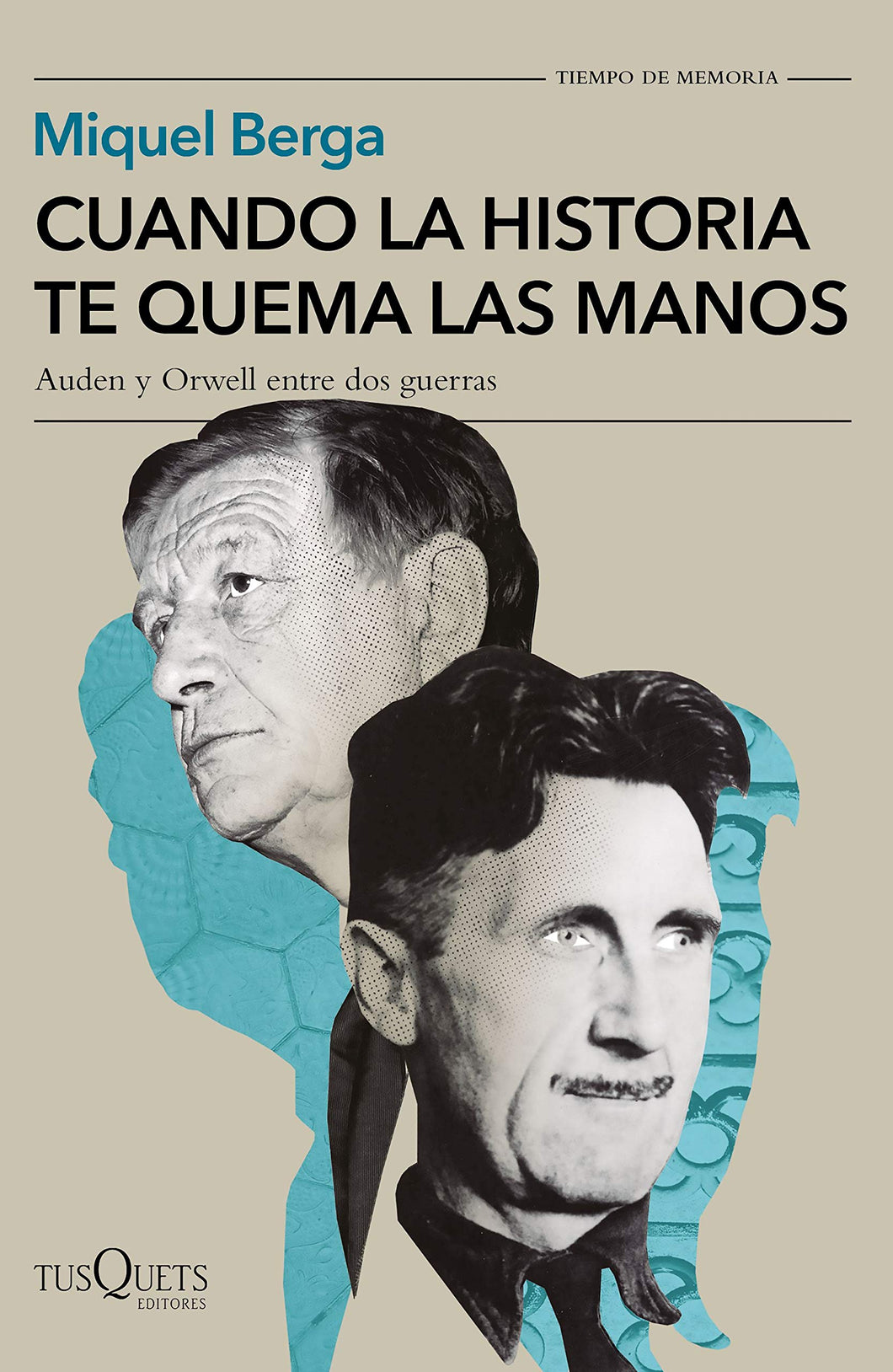 CUANDO LA HISTORIA TE QUEMA LAS MANOS - Miquel Berga