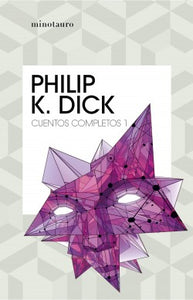 CUENTOS COMPLETOS 1 - Philip K. Dick