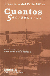 CUENTOS SANJUANEROS - Francisco del Valle Atiles