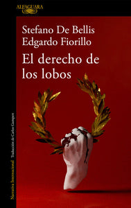 EL DERECHO DE LOS LOBOS - Stefano De Bellis - Edgardo Fiorillo