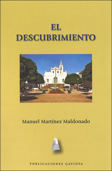 EL DESCUBRIMIENTO - Manuel Martínez Maldonado