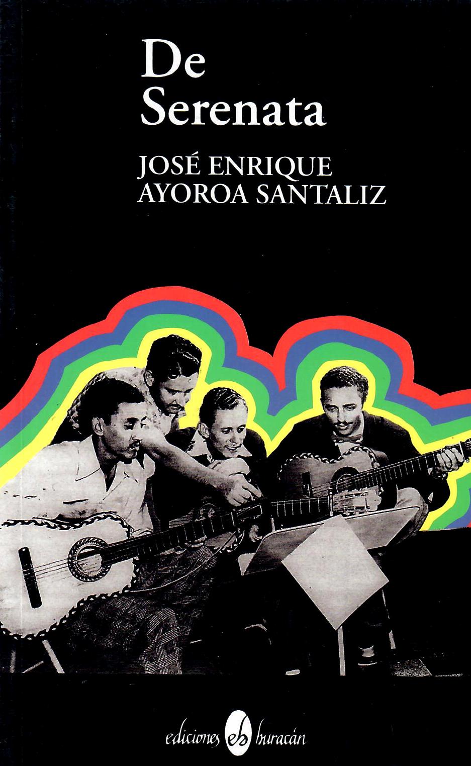 DE SERENATA - José Enrique Ayoroa Santaliz