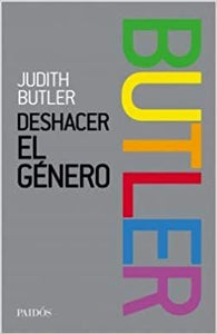 DESHACER EL GÉNERO - Judith Butler