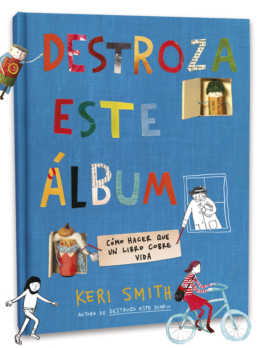 DESTROZA ESTE ÁLBUM - Keri Smith