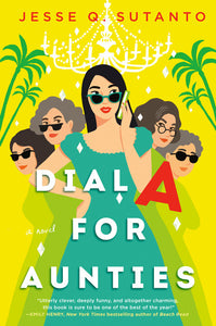 DIAL A FOR AUNTIES - Jesse Q. Sutanto