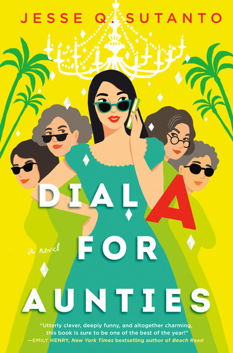 DIAL A FOR AUNTIES - Jesse Q. Sutanto