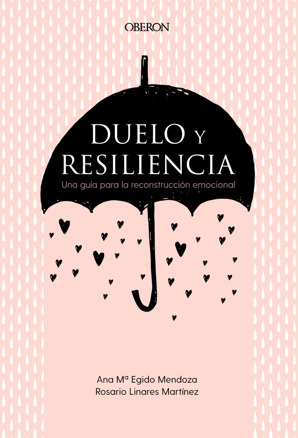 DUELO Y RESILIENCIA - Ana María Egido Mendoza y Rosario Linares Martínez