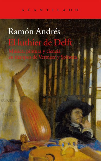 EL LUTHIER DE DELFT - Ramón Andrés