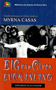 EL GRAN CIRCO EUCRANIANO - Myrna Casas