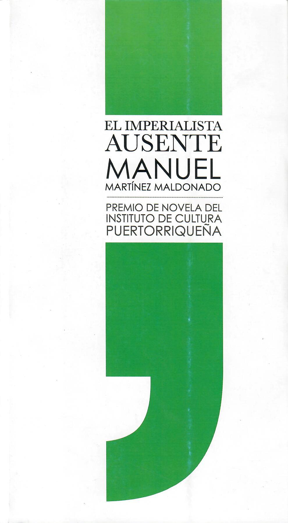 EL IMPERIALISTA AUSENTE - Manuel Martínez Maldonado