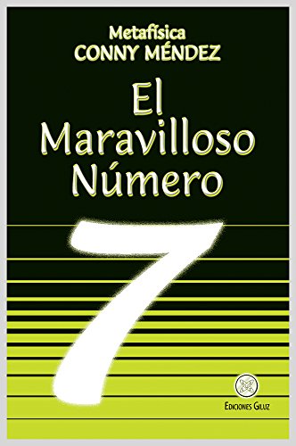 EL MARAVILLOSO NÚMERO 7- Conny Méndez