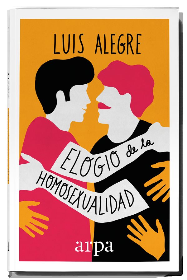 ELOGIO DE LA HOMOSEXUALIDAD - Luis Alegre