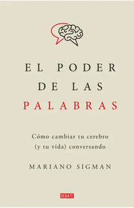 EL PODER DE LAS PALABRAS - Mariano Sigman