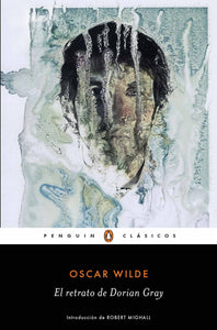 EL RETRATO DE DORIAN GRAY - Oscar Wilde