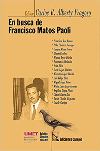 EN BUSCA DE FRANCISCO MATOS PAOLI - Carlos R. Alberty Fragoso (editor)