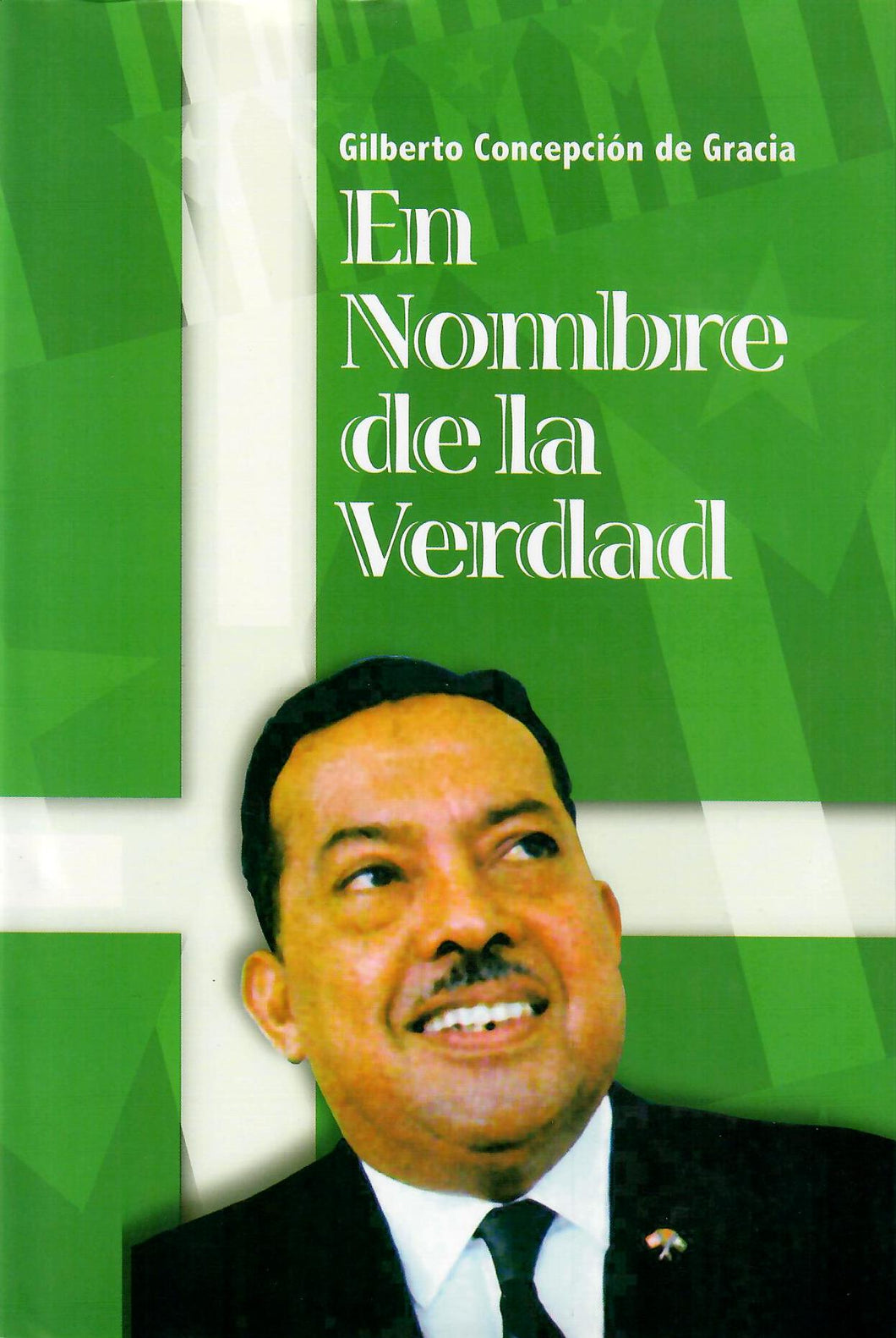 EN NOMBRE DE LA VERDAD - Gilberto Concepción de Gracia