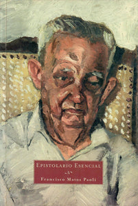 EPISTOLARIO ESENCIAL - Francisco Matos Paoli