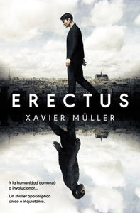 ERECTUS - Xavier Muller
