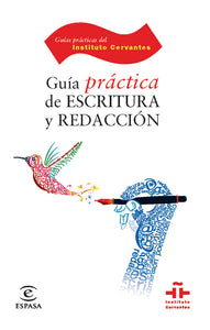 GUÍA PRÁCTICA DE ESCRITURA Y REDACCIÓN - Instituto Cervantes