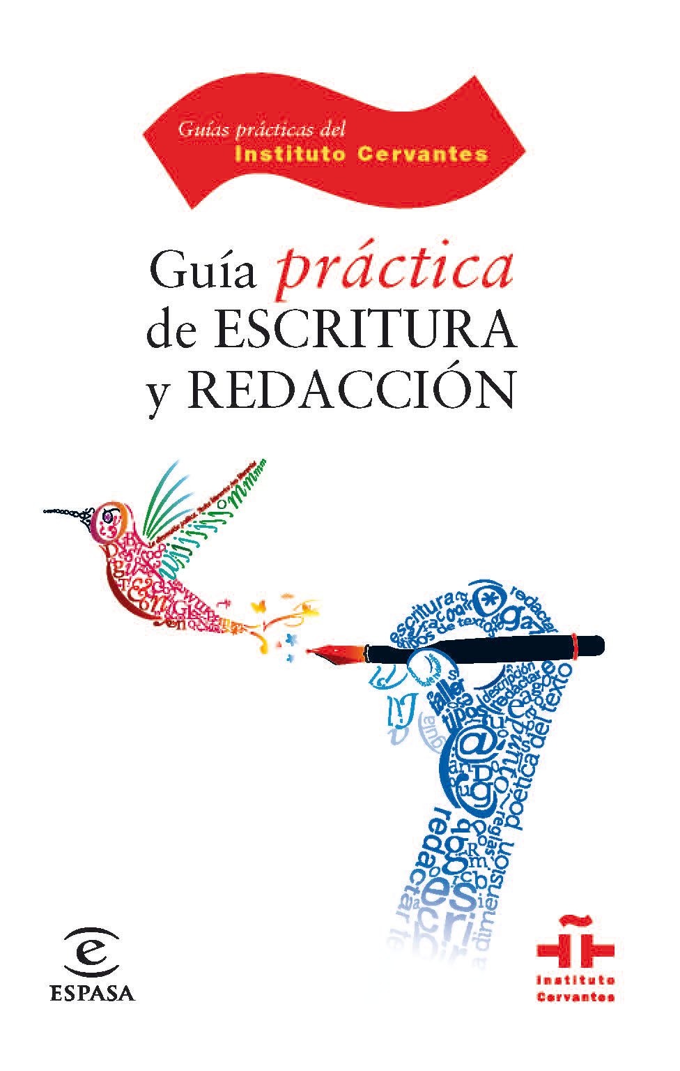 GUÍA PRÁCTICA DE ESCRITURA Y REDACCIÓN - Instituto Cervantes