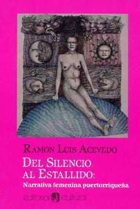 DEL SILENCIO AL ESTALLIDO - Ramón Luis Acevedo
