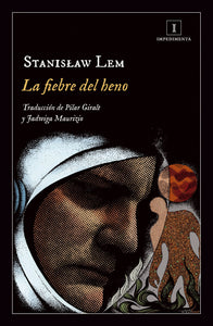 LA FIEBRE DEL HENO - Stanislaw Lem