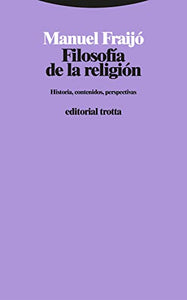 FILOSOFÍA DE LA RELIGIÓN - Manuel Fraijó