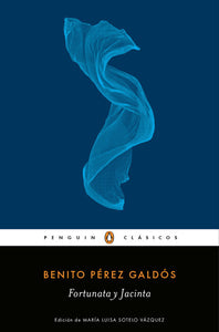 FORTUNATA Y JACINTA - Benito Pérez Galdós