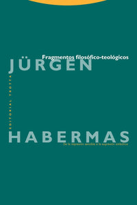 FRAGMENTOS FILOSÓFICO-TEOLÓGICOS - Jurgen Habermas
