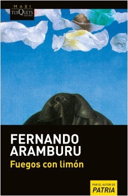 FUEGOS CON LIMÓN - Fernando Aramburu