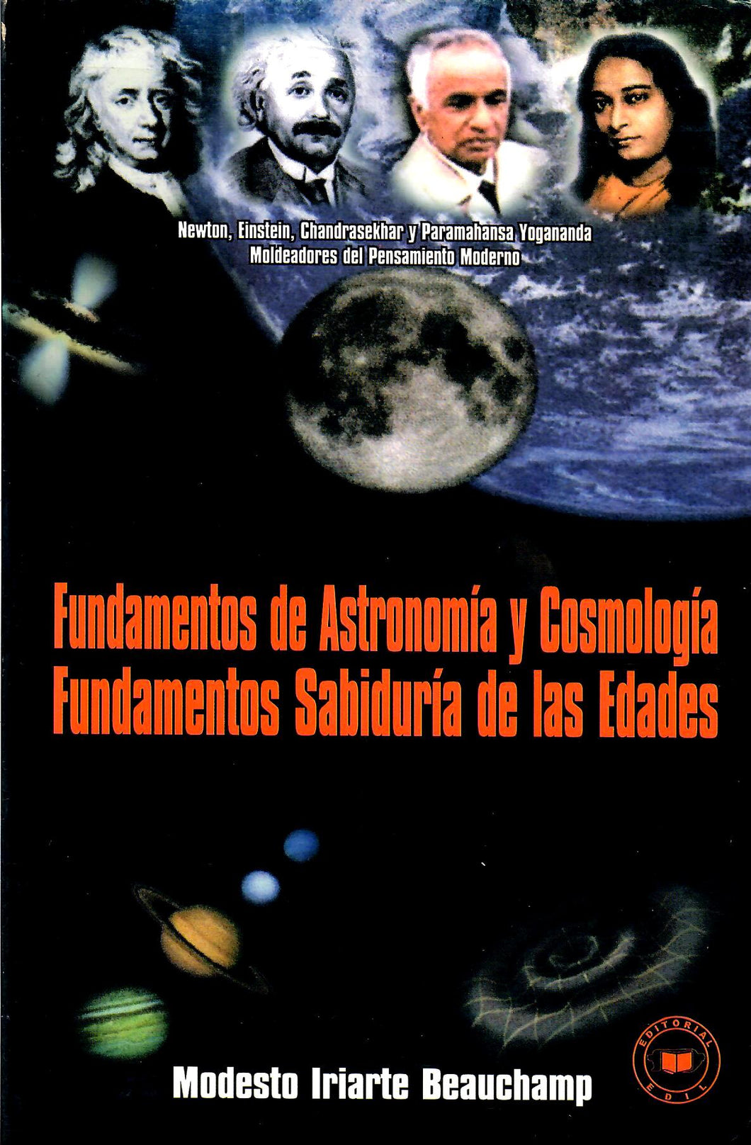 FUNDAMENTOS DE ASTRONOMÍA Y COSMOLOGÍA, FUNDAMENTOS SABIDURÍA DE LAS EDADES - Modesto Iriarte Beauchamp