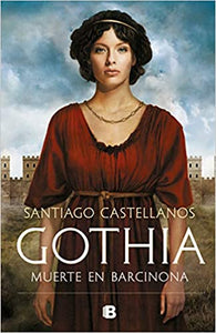 GOTHIA MUERTE EN BARCINONA - Santiago Castellanos