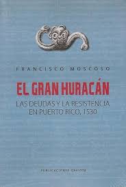 EL GRAN HURACÁN - Francisco Moscoso