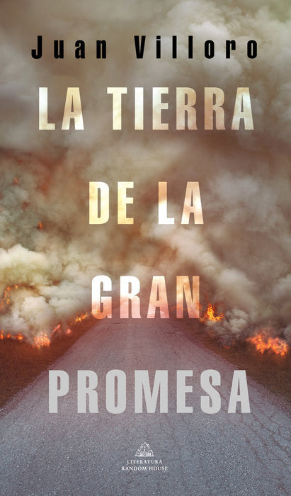 LA TIERRA DE LA GRAN PROMESA - Juan Villoro