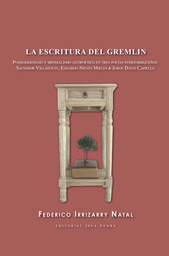 LA ESCRITURA DEL GREMLIN - Federico Irizarry Natal