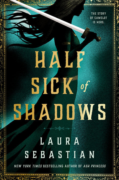 HALF SICK OF SHADOWS - Laura Sebastian