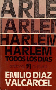 HARLEM TODOS LOS DÍAS - Emilio Díaz Valcarcel