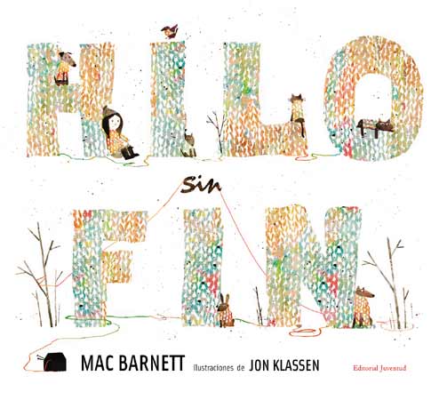 HILO SIN FIN - Mac Barnett Ilustraciones de Jon Klassen