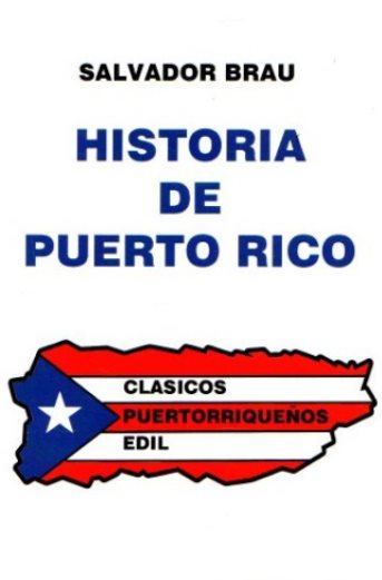 HISTORIA DE PUERTO RICO - Salvador Brau
