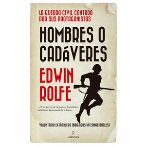 HOMBRES O CADÁVERES - Edwin Rolfe