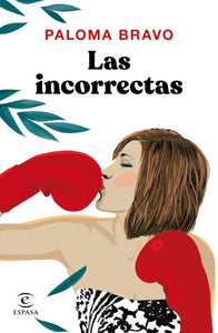 LAS INCORRECTAS - Paloma Bravo